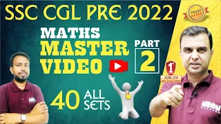 SSC CGL 2022 MATHS ALL 40 Sets Previous Year Paper Solutions with Best Approach || SSC CGL 2022 PYQs