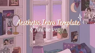 Aesthetic Intro Youtube template // anime ver.