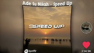 ADE SU NI KAH, ( SPEED UP + REVERB )