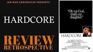 Hardcore (1979) Movie Review Retrospective