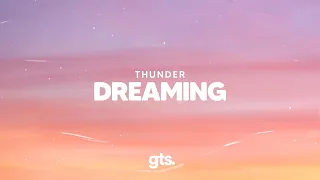Thunder - Dreaming (Lyrics)