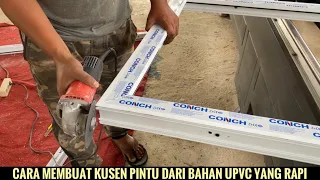 Cara membuat kusen pintu dari bahan UPVC (Fajar Indah UPVC Banda aceh)