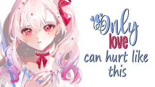 Nightcore - Only Love Can Hurt Like This // lyrics