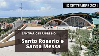 🔴Santo Rosario e Santa Messa - 10 Settembre 2021 (P. Bernardo De Gaspari)