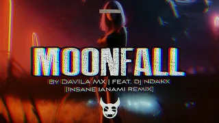 DAVILA MX - Moonfall (Feat. Dj Ndakx) | Insane ianami Remix