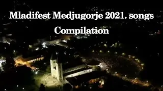 32. Mladifest Medjugorje 2021. songs - Compilation