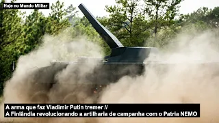 A arma que faz Vladimir Putin tremer – A Finlândia revolucionando a artilharia com o Patria NEMO