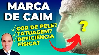 MARCA DE CAIM: O que era essa marca colocada por Deus citada em Gênesis 4:15? (estudo completo)