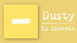 Ed Sheeran - Dusty (Live)