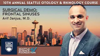 SURGICAL DEMO:  Frontal Sinuses- Arif Janjua, M.D.