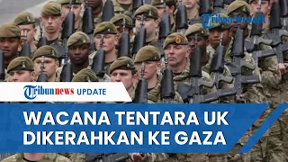 Inggris Disebut akan Kerahkan Tentara ke Gaza seusai Kirim Kapal Kerajaan, Ini Tujuannya