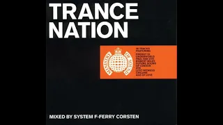 TRANCE NATION 1999 - CD1 - System F - Ferry Corsten (Continuous Mix)