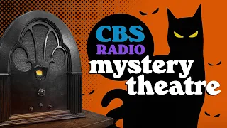 Vol. 1.1 | 3.5 Hrs - CBS Radio MYSTERY THEATRE - Old Time Radio Dramas - Volume 1: Part 1 of 2