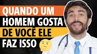 QUANDO UM HOMEM GOSTA DE VOCÊ ELE FAZ ISSO  Dr  do amor