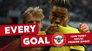 EVERY IVAN TONEY PREMIER LEAGUE GOAL! 🐝 2021/22 SEASON