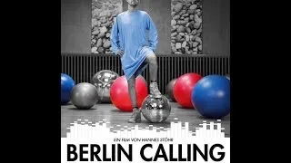 Berlin Calling Берлин зовет (Хороший перевод)