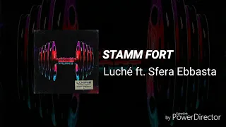 STAMM FORT - Luché ft. Sfera Ebbasta