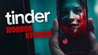 3 TINDER Scary Stories