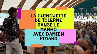 Damien POYARD. Tous en piste pour le MAMBO à la Guinguette du TOLERME (46).