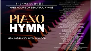 3 Hours of Beautiful Piano Hymns, Peaceful Relaxing Music, Healing Piano