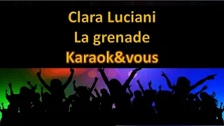 Karaoké Clara Luciani - La grenade