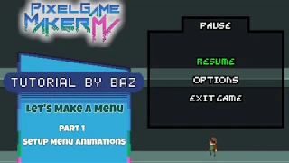 Let's Make A Menu (Part 1/6): Setup Menu Animations - Pixel Game Maker MV