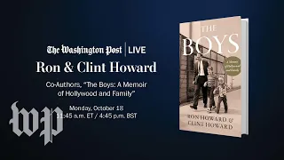 Ron & Clint Howard discuss memoir “The Boys: A Memoir of Hollywood and Family" (Full Stream 10/18)