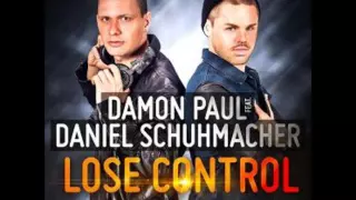 Damon Paul ft Daniel Schuhmacher - lose control (club mix)