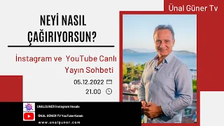 NEYİ NASIL ÇAĞIRIYORSUN? | Ünal Güner