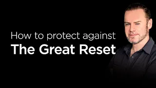 How To Protect Against The Great Reset