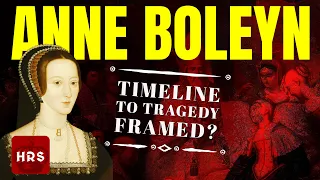 Anne Boleyn and Henry: Timeline to Tragedy!