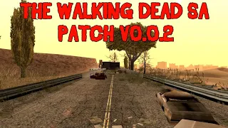 The Walking Dead SA Mod Patch v0.0.2 Update GTA SA Android