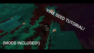 Vine seed speedrun tutorial!