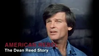 AMERICAN REBEL: The Dean Reed Story