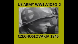 US Troops Footage  in Czechoslovakia 1945 - Strictly Documental & Historical Video -2 #usarmy