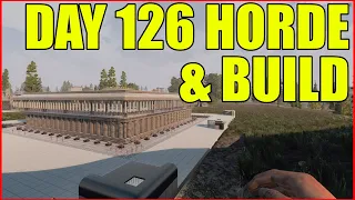 7 Days to Die | Day 126 Horde and Base Build | Alpha 18 #70
