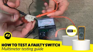 How to Check a Faulty Switch Using a Multimeter