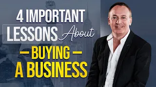4 Important Lessons About Buying a Business  - With Jonathan Jay 2023