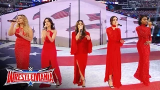 Fifth Harmony sings "America the Beautiful": WrestleMania 32, April 3, 2016