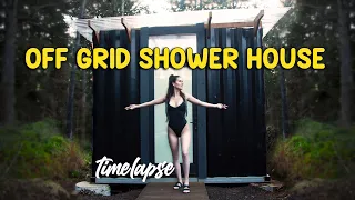 TIMELAPSE - START TO FINISH OFF GRID OUTDOOR SHOWER HOUSE #build #diy #timelapse