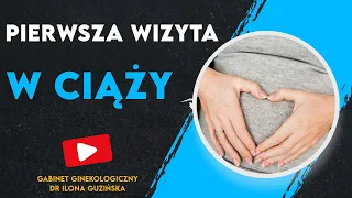 Pierwsza wizyta w ciąży