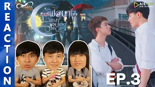 [REACTION] "เลิฟ@นาย" Oh! My Sunshine Night | EP.3 | IPOND TV