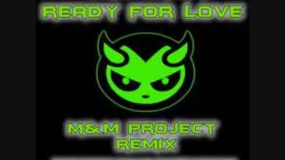 Cascada - Ready For Love (M&M Project Remix)