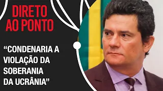 Qual a posição de Moro em relação à guerra entre Rússia e Ucrânia?