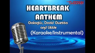 Heartbreak Anthem - Galantis, David Guetta and Little (Karaoke/Instrumental