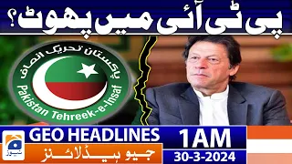 Geo News Headlines 1 AM - PTI Core Committee.. Inside Story | 30 March 2024