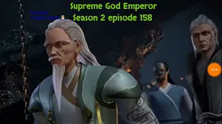 Supreme God Emperor Season 2 episode 158 sub indo | Versi cerita