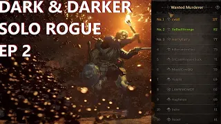 Dark & Darker Solo Rogue EP 2- Narrated - Rank 1 Rogue - Top 5 Kills World - Skills - Items - Equip