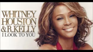 Whitney Houston & R.Kelly - I Look to You