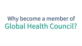 Why Become a Member of Global Health Council?